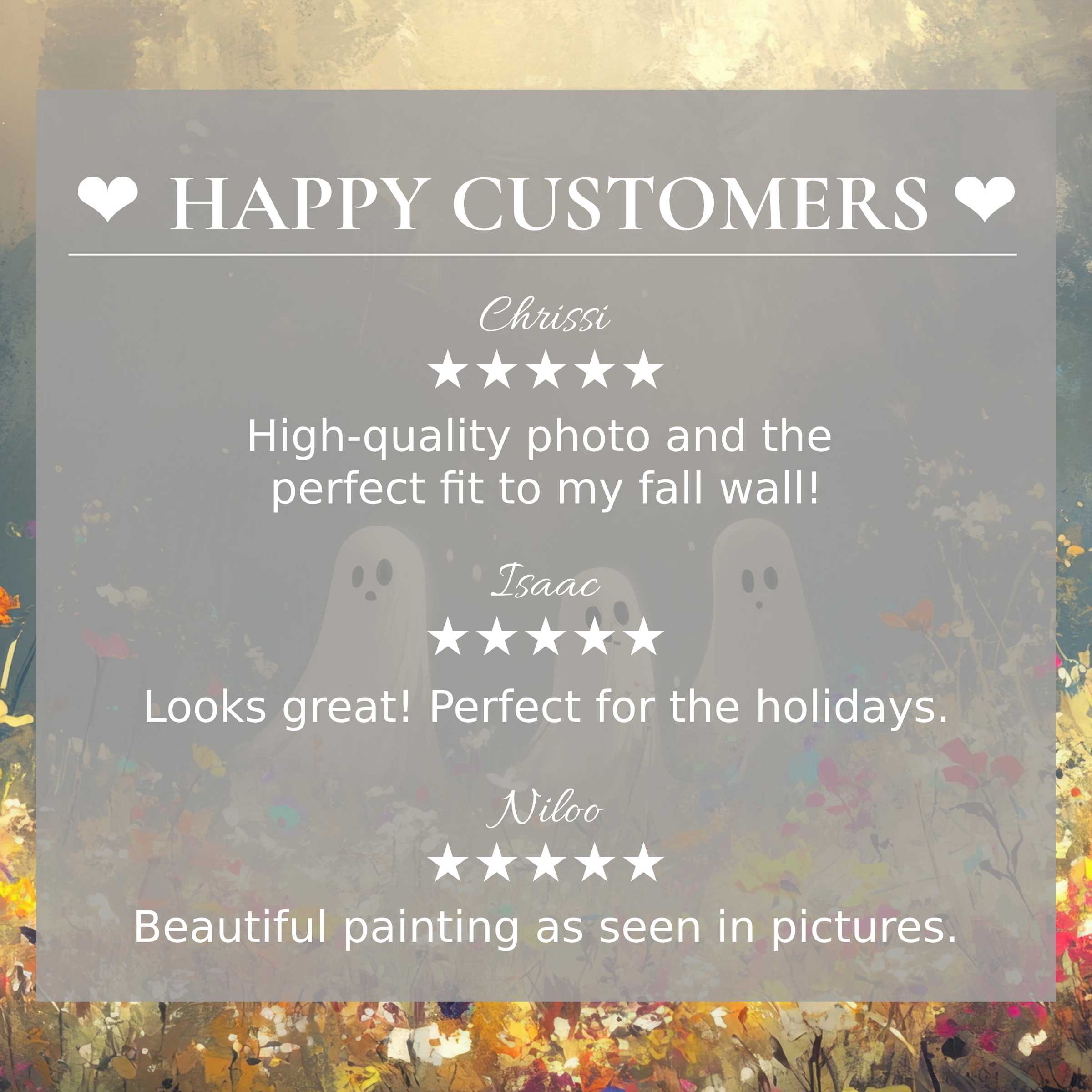 Happy customer reviews over subtle ghost-themed autumnal hues, showcasing elegant halloween art for Frame TV
