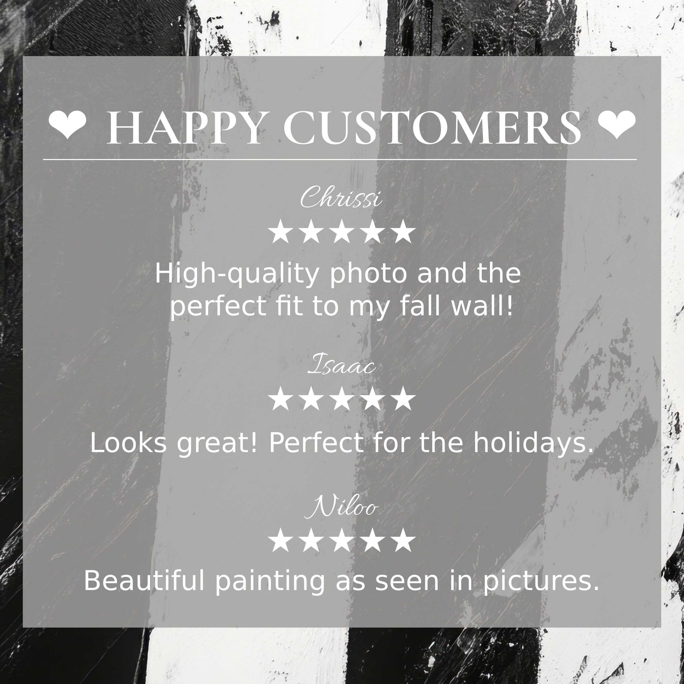 Black and white art for Frame TV with bold brush strokes, happy customer reviews build trust and showcase elegance