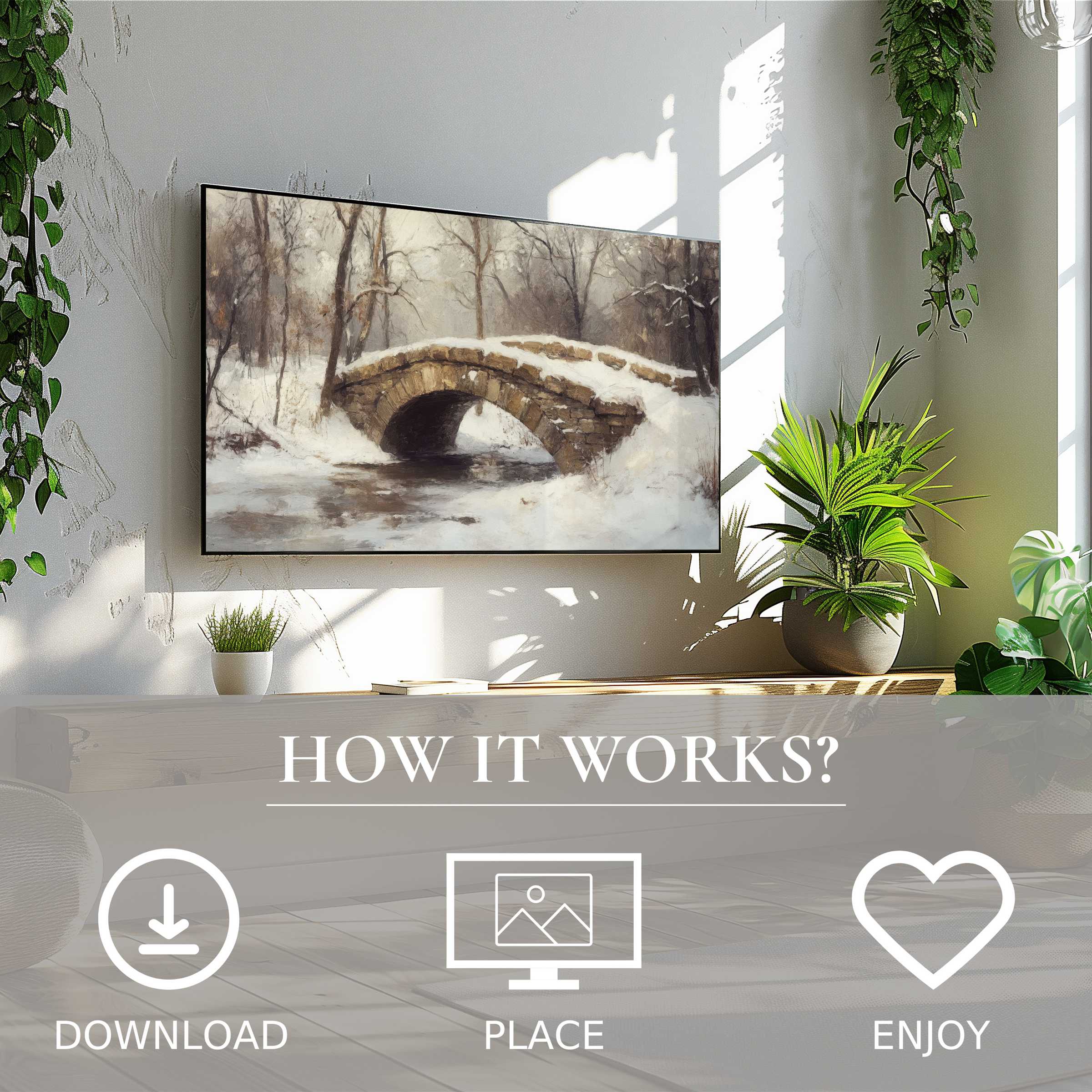Winter art for Samsung TV shows a snowy bridge scene; easy digital download enriches modern, green-filled living spaces