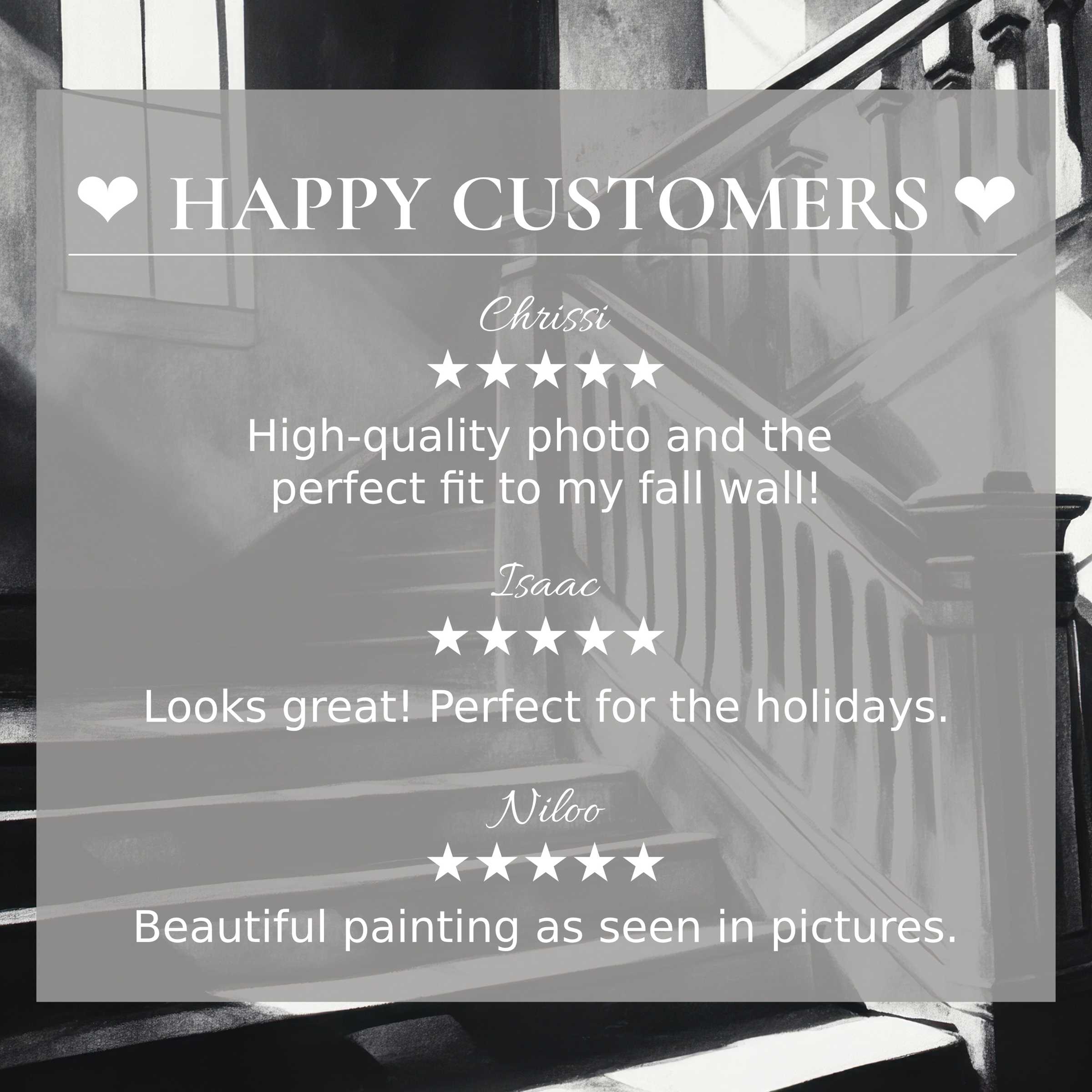 Black and white art for Frame TV with staircase background, showcasing happy customer reviews and elegant style