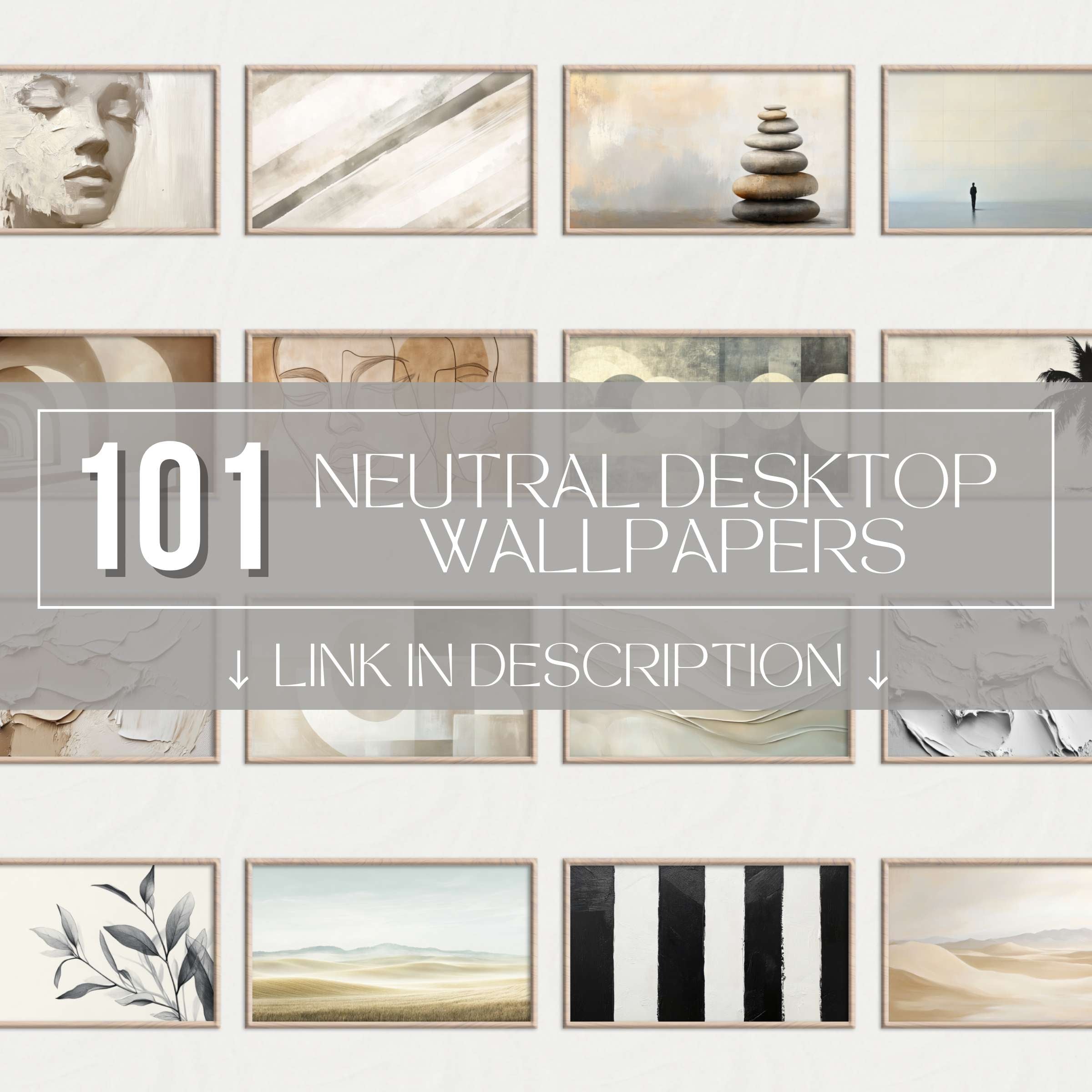 Collage preview of 101 Neutral Desktop Wallpapers with beige tones, soft textures, abstract minimalism and calming nature art - high resolution digital backgrounds for serene 4K screen setups